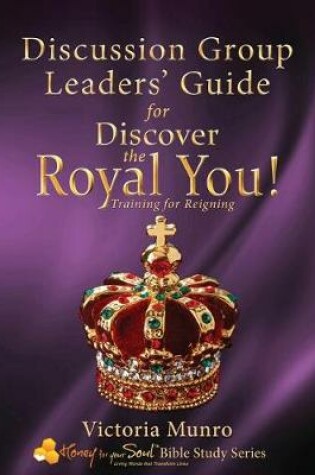 Cover of Discussion Group Leaders' Guide for Discover the Royal You!