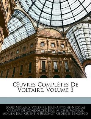 Book cover for Uvres Completes de Voltaire, Volume 3