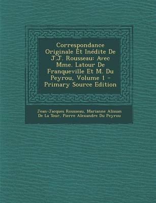 Book cover for Correspondance Originale Et Inedite de J.J. Rousseau