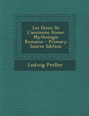 Book cover for Les Dieux de L'Ancienne Rome