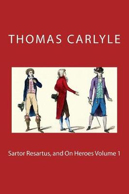 Book cover for Sartor Resartus, and on Heroes Volume 1
