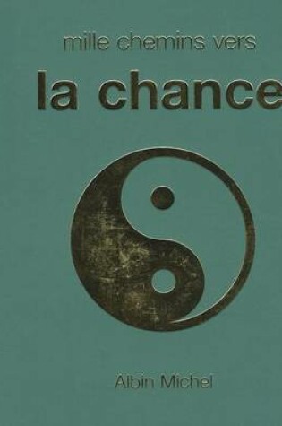 Cover of Mille Chemins Vers La Chance