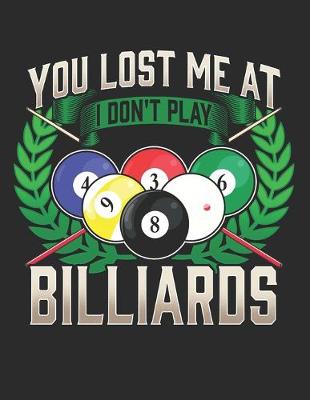 Book cover for You Lost Me At I Dont Play Billiards