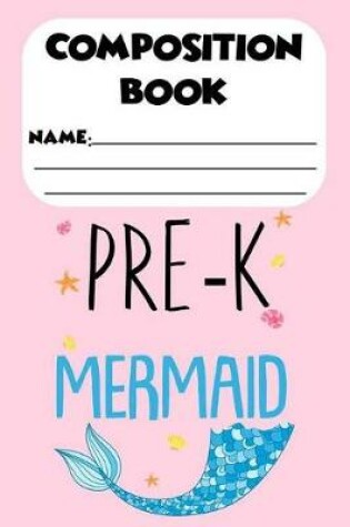 Cover of Composition Book Pre-K Mermaid