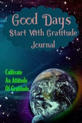 Cover of Good Days Start With Gratitude