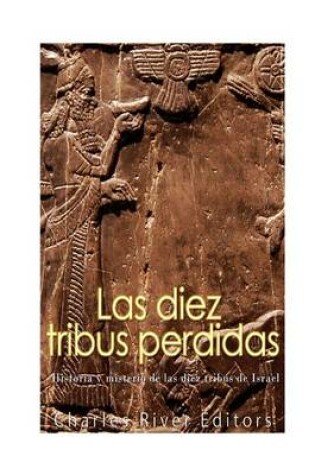 Cover of Las diez tribus perdidas