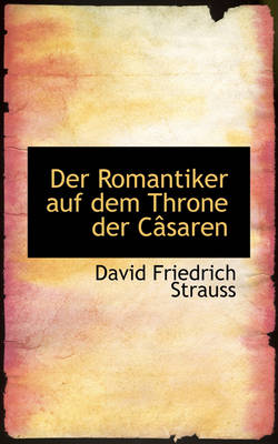 Book cover for Der Romantiker Auf Dem Throne Der Casaren