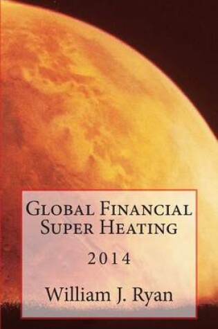 Cover of Global Financial Super Heating