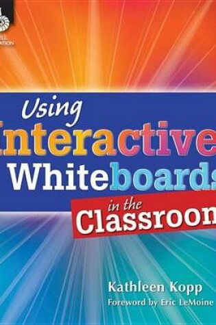 Cover of Using Interactive Whiteboards in the Classroom