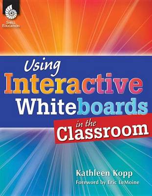 Book cover for Using Interactive Whiteboards in the Classroom