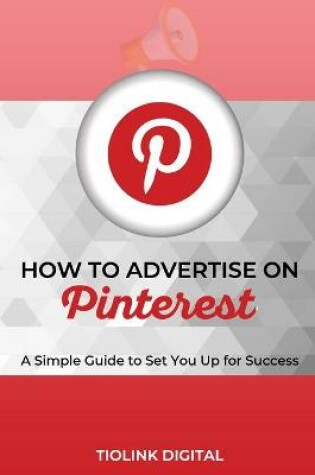 Cover of How to Advertise on Pinterest