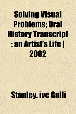 Book cover for Solving Visual Problems; Oral History Transcript