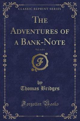 Book cover for The Adventures of a Bank-Note, Vol. 4 of 4 (Classic Reprint)