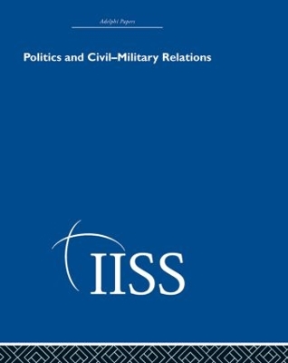 Cover of Politics and Civil Military Relations