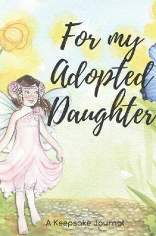 Cover of For My Adopted Daughter