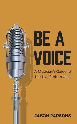 Book cover for Be A Voice