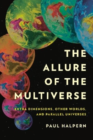 Cover of The Allure of the Multiverse