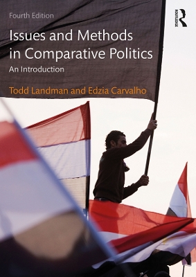 Book cover for Issues and Methods in Comparative Politics