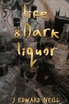 Book cover for Life & Dark Liquor
