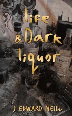 Book cover for Life & Dark Liquor
