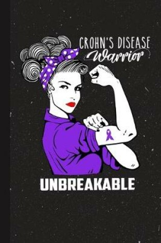 Cover of Crohns Disease Warrior Unbreakable