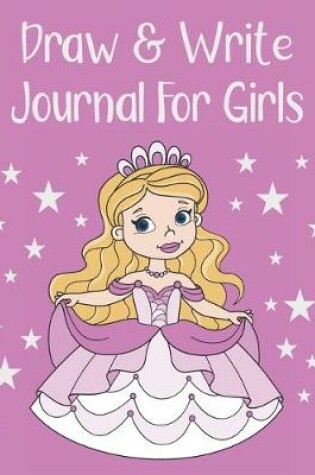 Cover of Draw & Write Journal For Girls