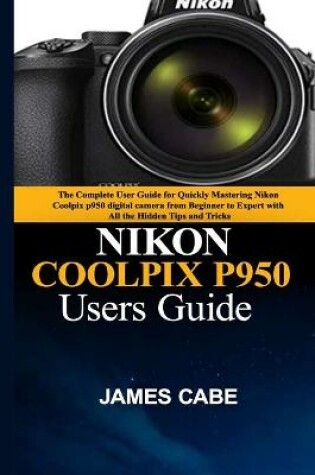Cover of Nikon Coolpix P950 Users Guide