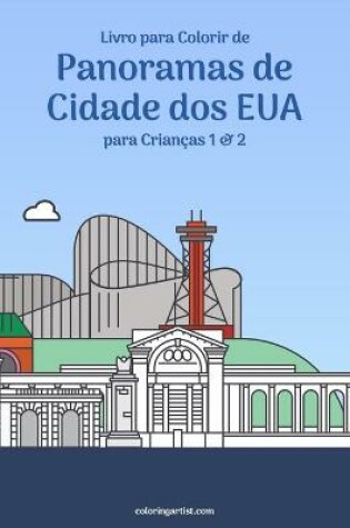 Cover of Livro para Colorir de Panoramas de Cidade dos EUA para Criancas 1 & 2