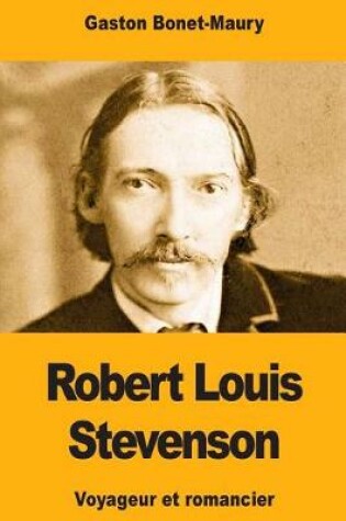 Cover of Robert Louis Stevenson, voyageur et romancier