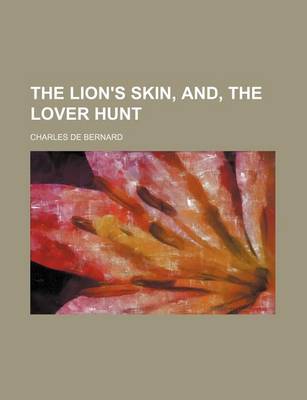 Book cover for The Lion's Skin, And, the Lover Hunt