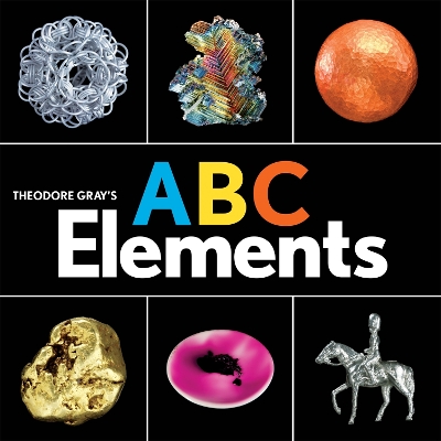 Book cover for Theodore Gray's ABC Elements