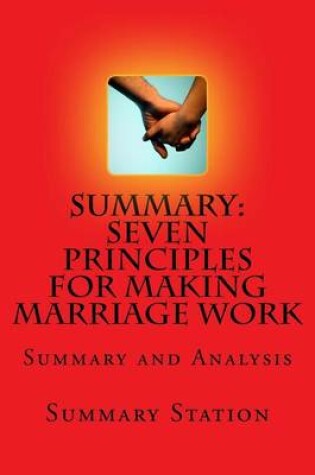 Cover of Seven Principles for Making Marriage Work