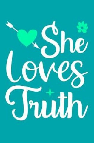 Cover of She Loves Truth