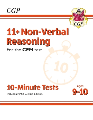 Book cover for 11+ CEM 10-Minute Tests: Non-Verbal Reasoning - Ages 9-10 (with Online Edition)