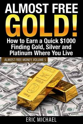 Book cover for Almost Free Gold!