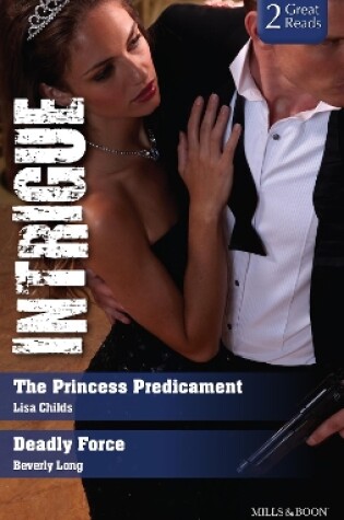 Cover of The Princess Predicament/Deadly Force