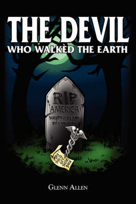 Book cover for The Devil Who Walked The Earth