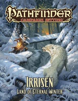 Book cover for Pathfinder Campaign Setting: Irrisen - Land of Eternal Winter