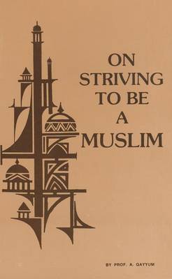 Book cover for On Striving to Be a Muslim