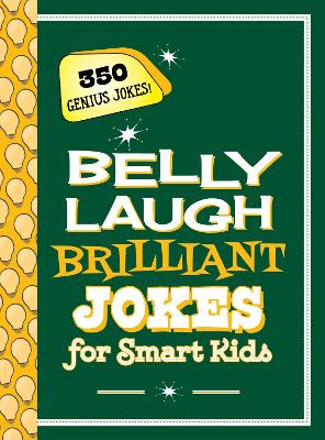 Cover of Belly Laugh Brilliant Jokes for Smart Kids