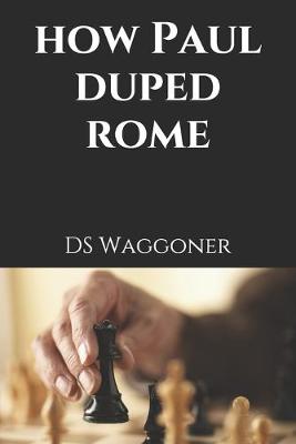 Book cover for How Paul Duped Rome