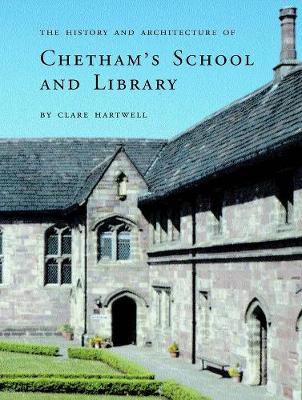 Book cover for The History and Architecture of Chetham's School and Library