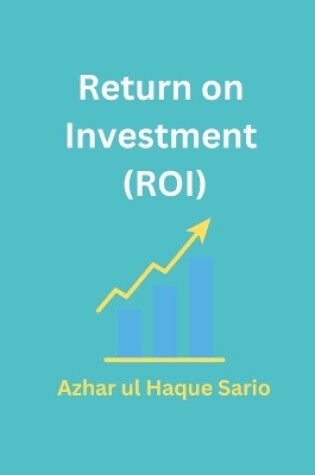 Cover of Return on Investment (ROI)