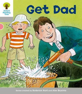 Cover of Oxford Reading Tree: Level 1: More First Words: Get Dad