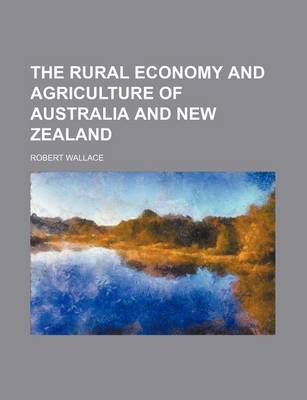 Book cover for The Rural Economy and Agriculture of Australia and New Zealand