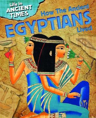 Book cover for How the Ancient Egyptians Lived
