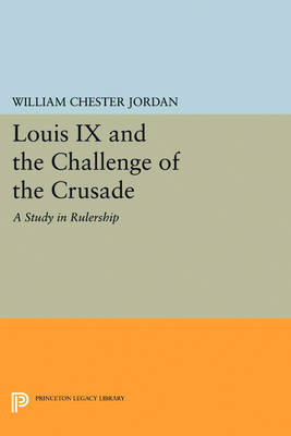 Cover of Louis IX and the Challenge of the Crusade