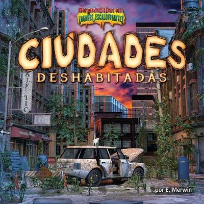 Cover of Ciudades Deshabitadas (Deserted Cities)