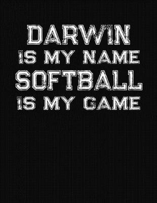 Book cover for Darwin Is My Name Softball Is My Game