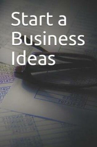 Cover of Start a Business Ideas